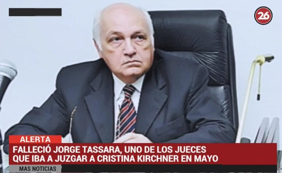Muerte de Jorge Tassara, uno de los jueces que iba a juzgar a Cristina Kirchner (Canal 26)