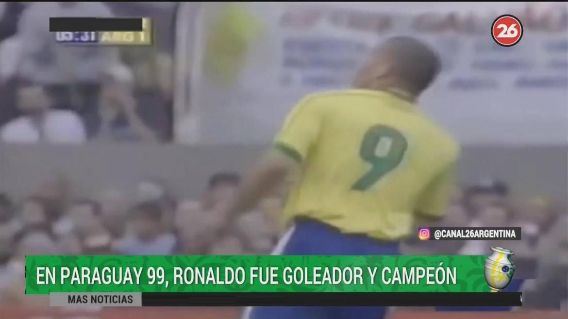 Informe Canal 26 - Ronaldo jugó con pañales la Copa America 1999