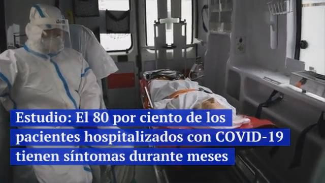 VIDEO REUTERS, pacientes con COVID-19 tienen síntomas durante meses