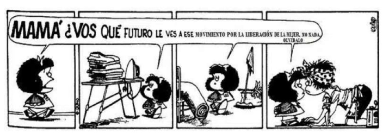 "La lucha de la mujer", Mafalda. Foto: Quino.